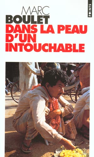 Dans la peau d&rsquo;un intouchable