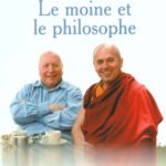 Le moine et le philosophe © Jean François Revel et Matthieu Ricard