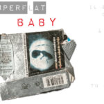 Superflat baby