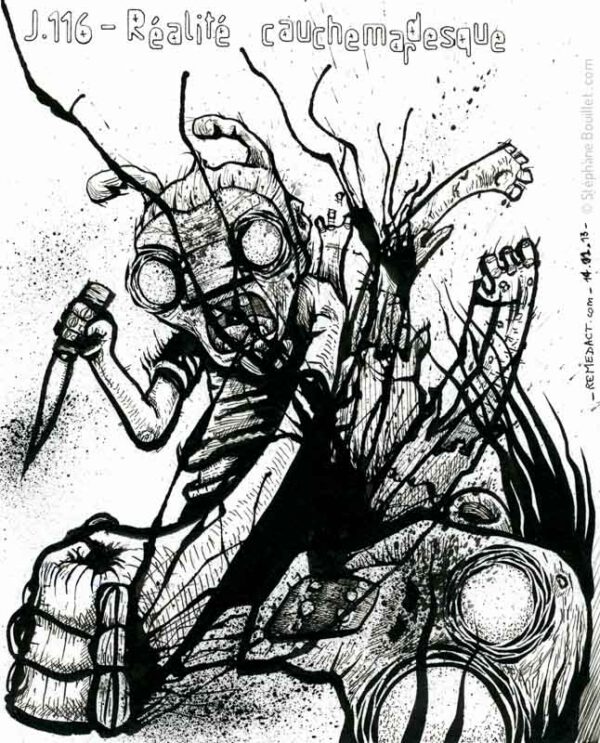 J116 /// Réalité cauchemardesque