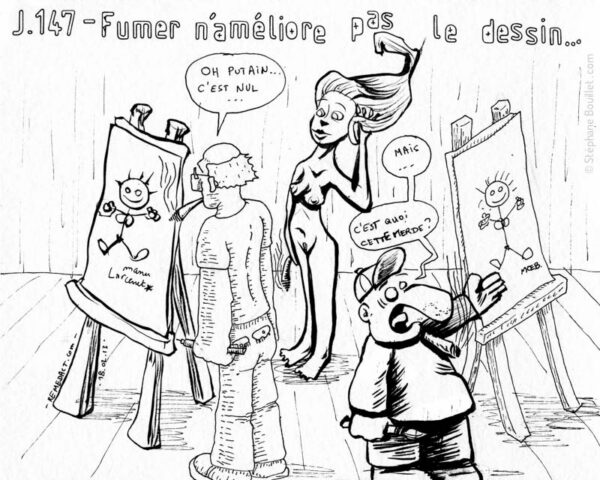 J147 /// Fumer n'améliore pas le dessin