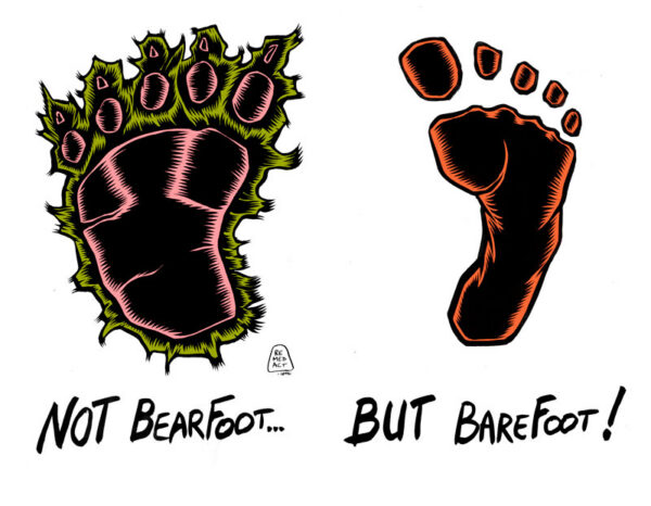 J256 /// BEAR FOOT ? OR BAREFOOT ?