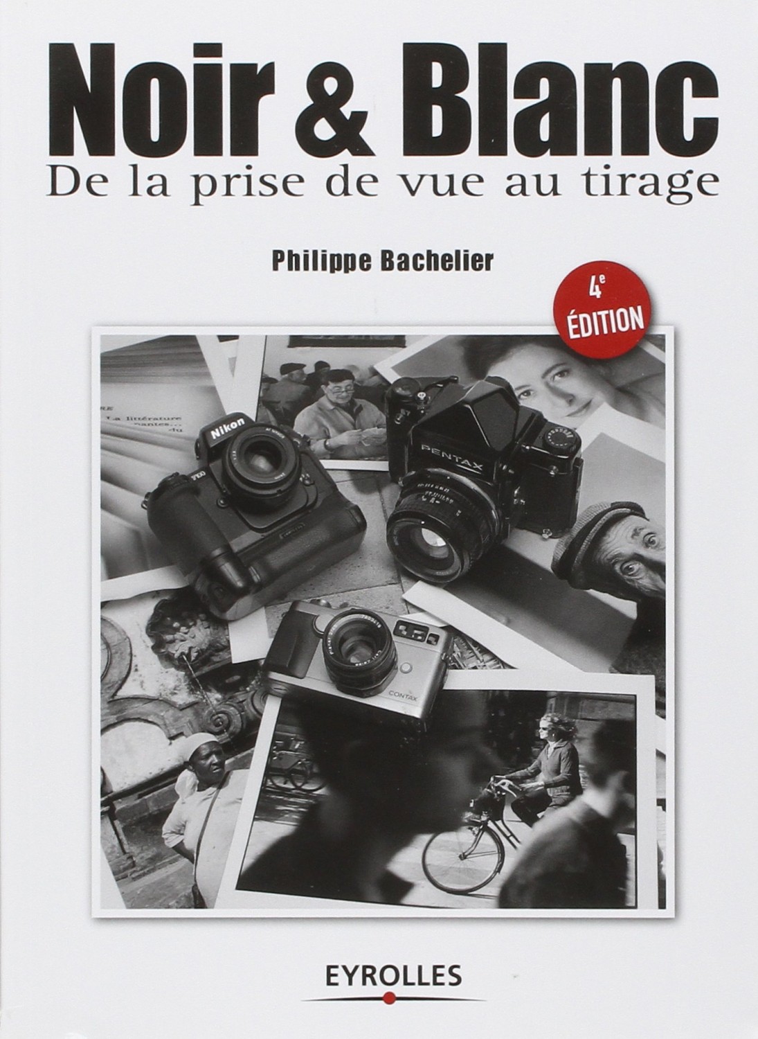 Noir et blanc : de la prise de vue au tirage