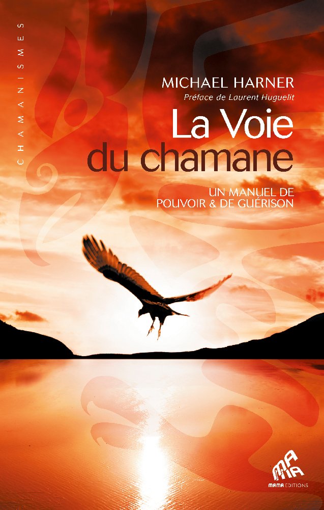 La voie du chamane – Michael Harner