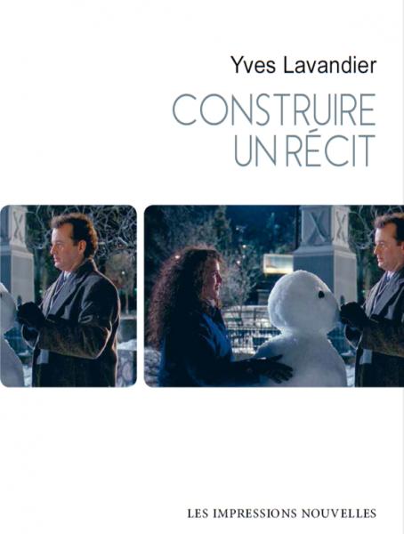 Construire un récit – Yves Lavandier