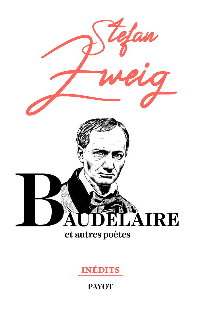 Baudelaire et autres poètes – Stefan Zweig